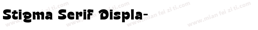 Stigma Serif Displa字体转换